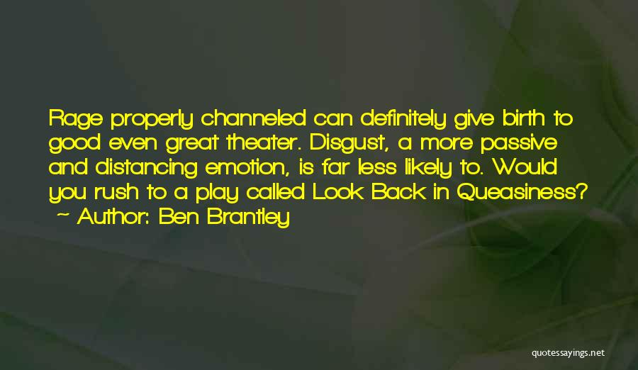 Ben Brantley Quotes 2131474