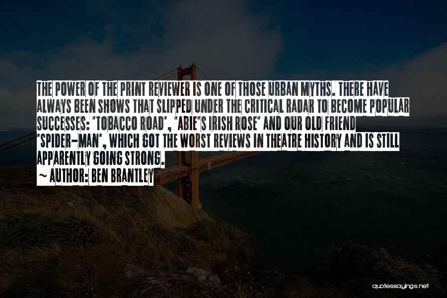 Ben Brantley Quotes 2143913