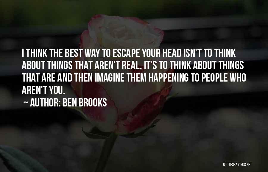 Ben Brooks Quotes 1162728