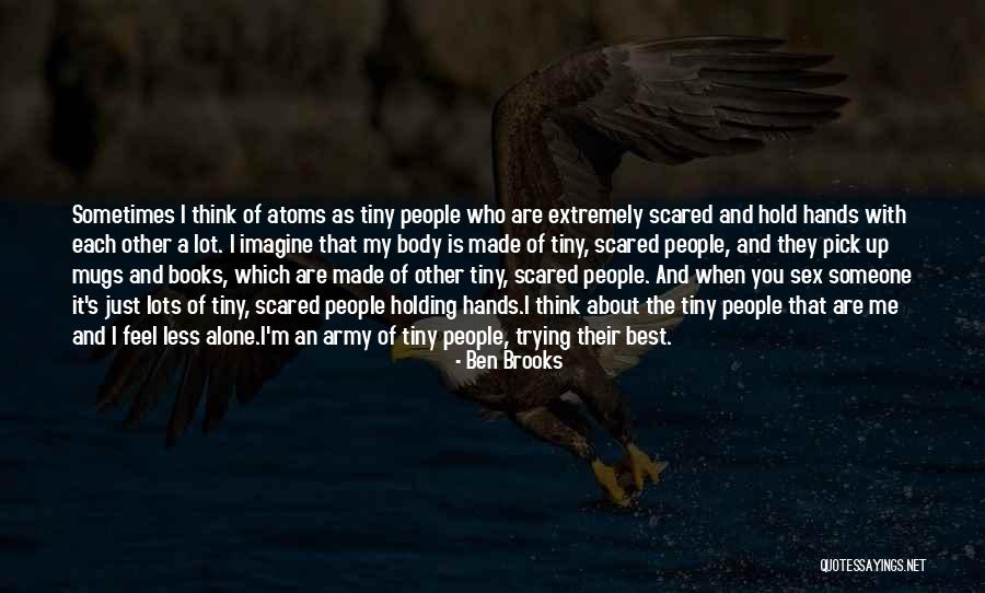 Ben Brooks Quotes 1545516 Ben Brooks Quotes 1545516