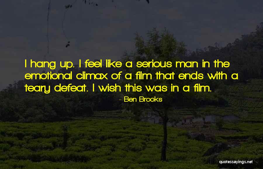 Ben Brooks Quotes 206871 Ben Brooks Quotes 206871