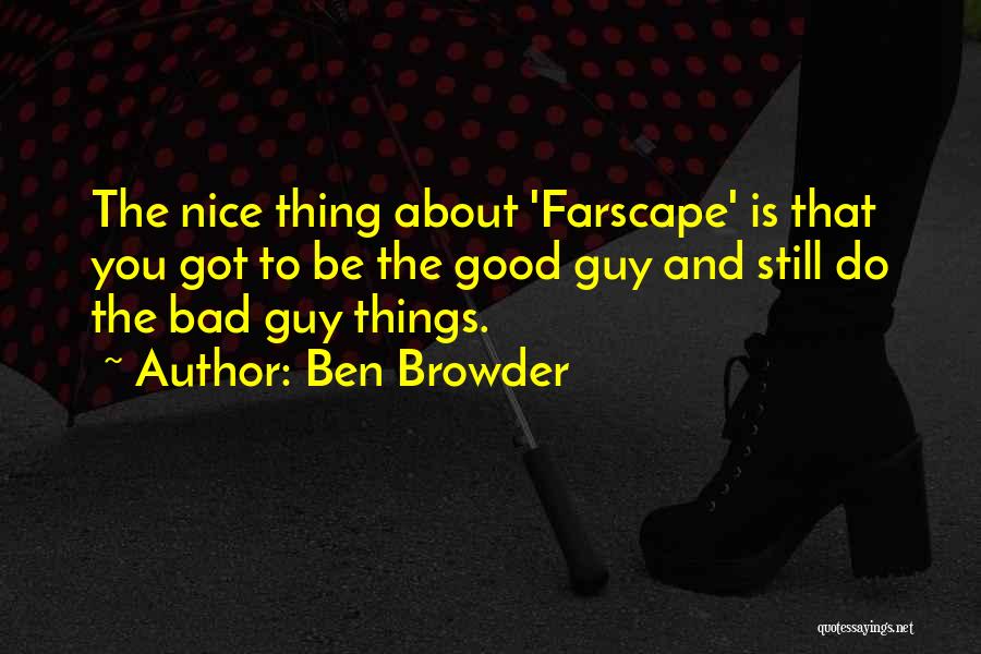 Ben Browder Quotes 1886744