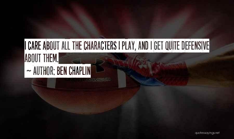 Ben Chaplin Quotes 1297753