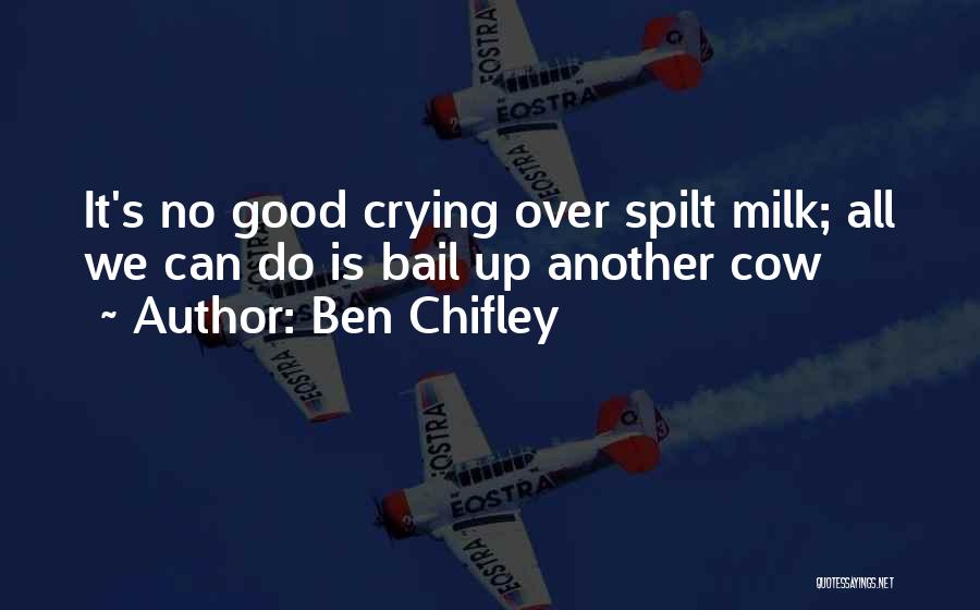 Ben Chifley Quotes 248017