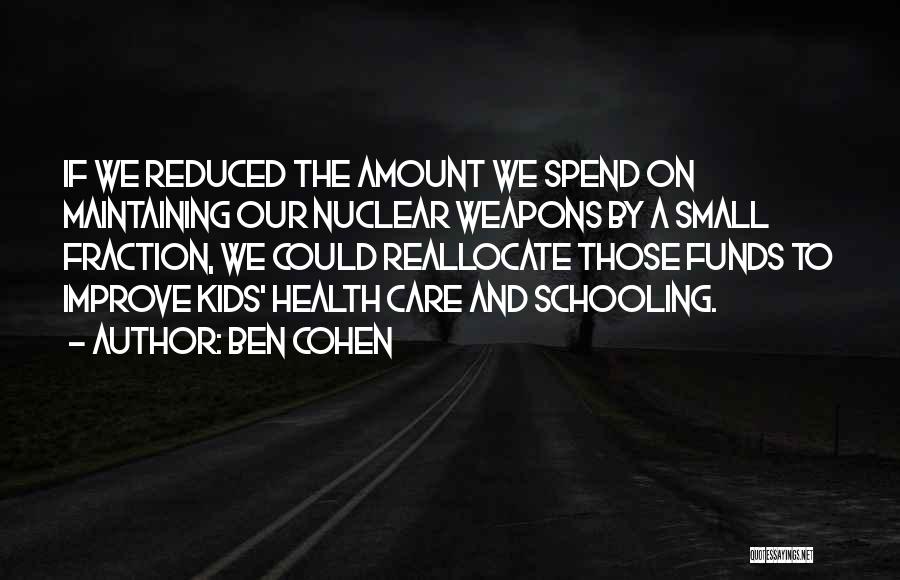 Ben Cohen Quotes 1070571