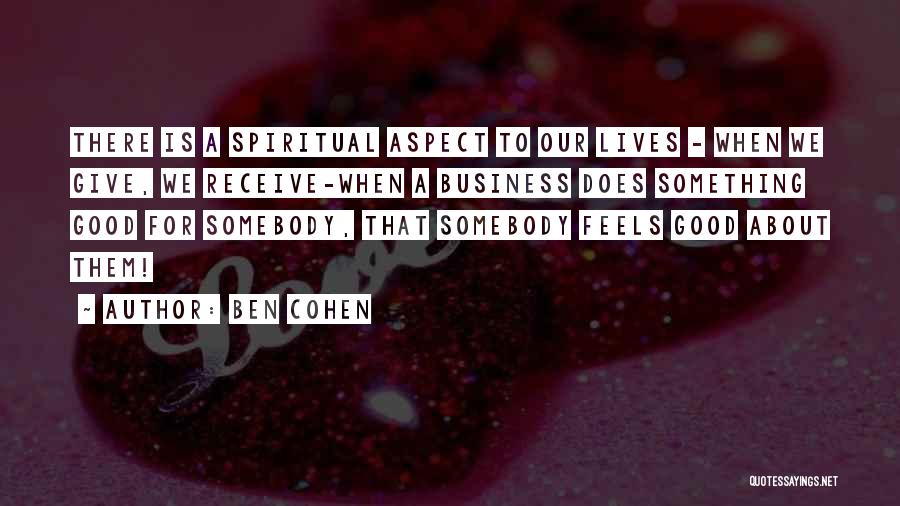 Ben Cohen Quotes 1086761