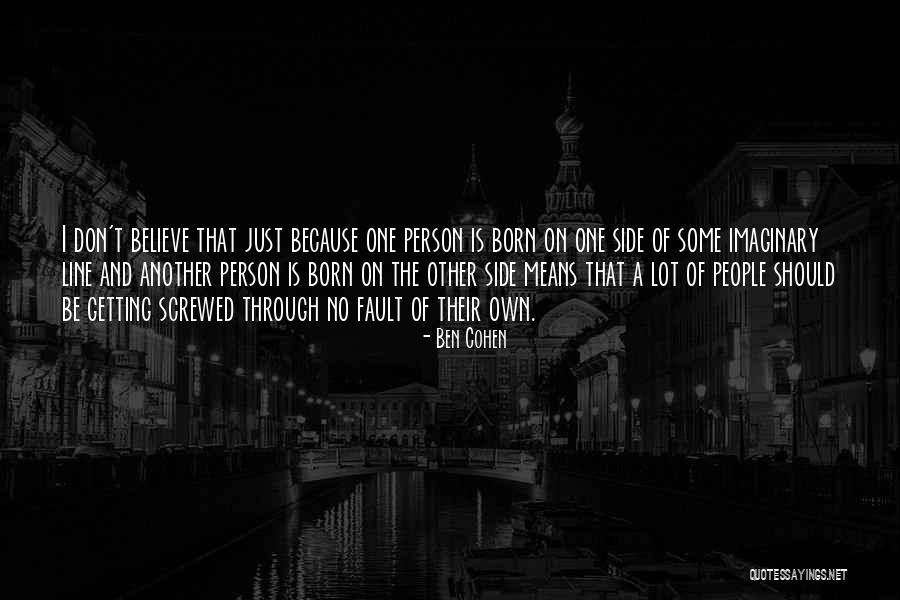 Ben Cohen Quotes 1121875 Ben Cohen Quotes 1121875