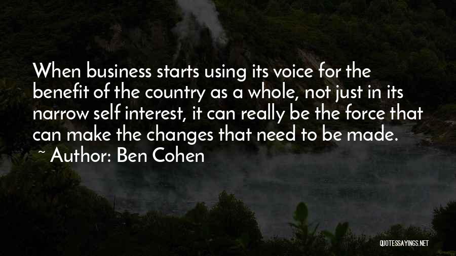 Ben Cohen Quotes 1232753