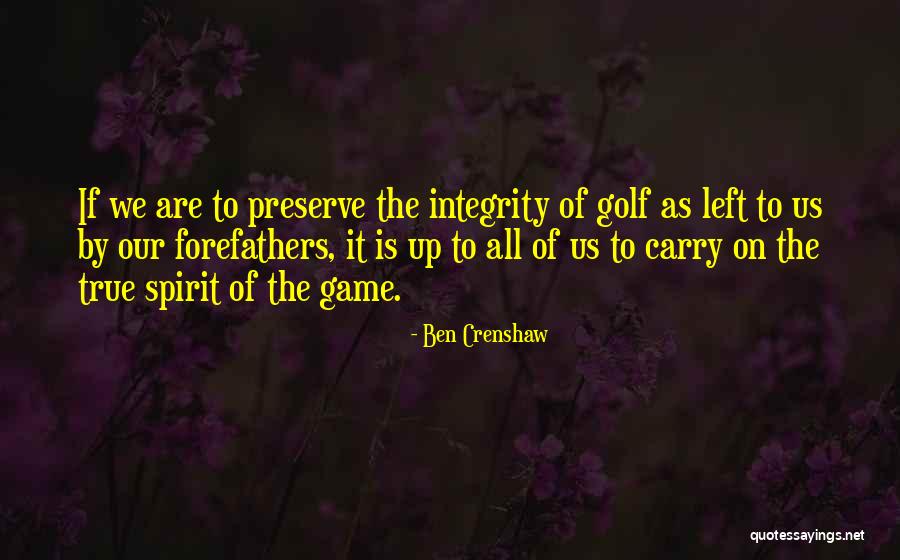 Ben Crenshaw Quotes 1034804