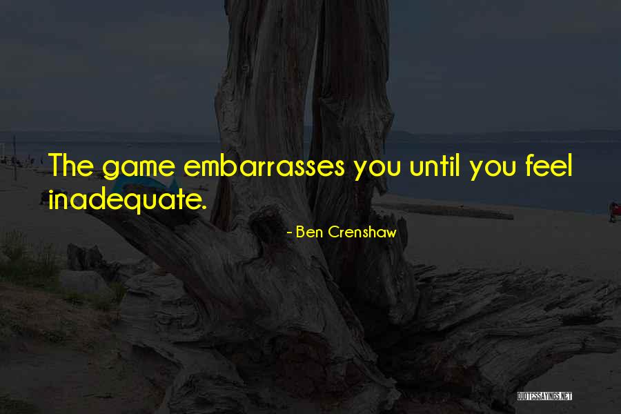 Ben Crenshaw Quotes 1103022 Ben Crenshaw Quotes 1103022