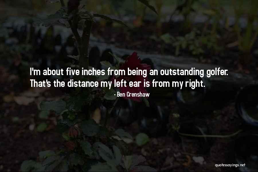 Ben Crenshaw Quotes 1289503 Ben Crenshaw Quotes 1289503