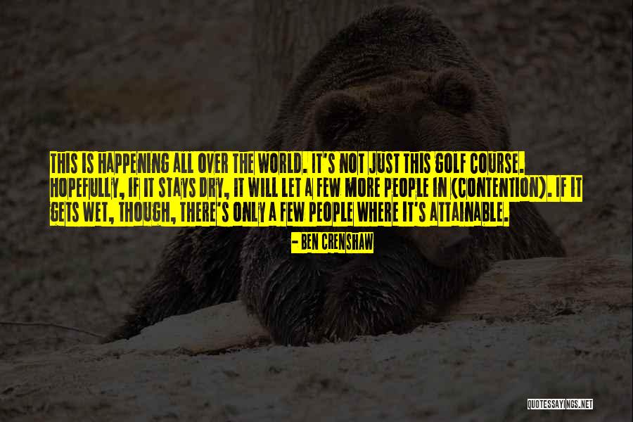 Ben Crenshaw Quotes 2187556 Ben Crenshaw Quotes 2187556