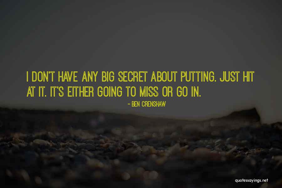 Ben Crenshaw Quotes 877994 Ben Crenshaw Quotes 877994