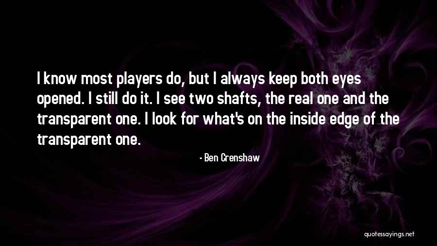 Ben Crenshaw Quotes 920501 Ben Crenshaw Quotes 920501