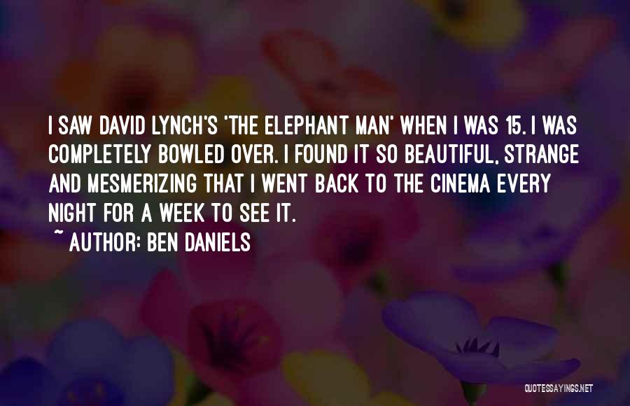 Ben David Quotes By Ben Daniels