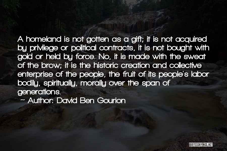 Ben David Quotes By David Ben Gourion