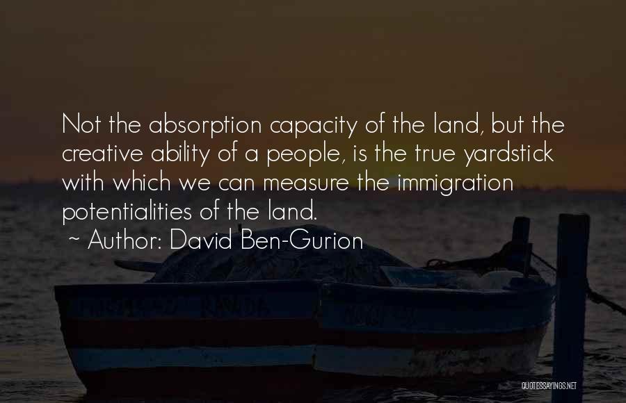 Ben David Quotes By David Ben-Gurion