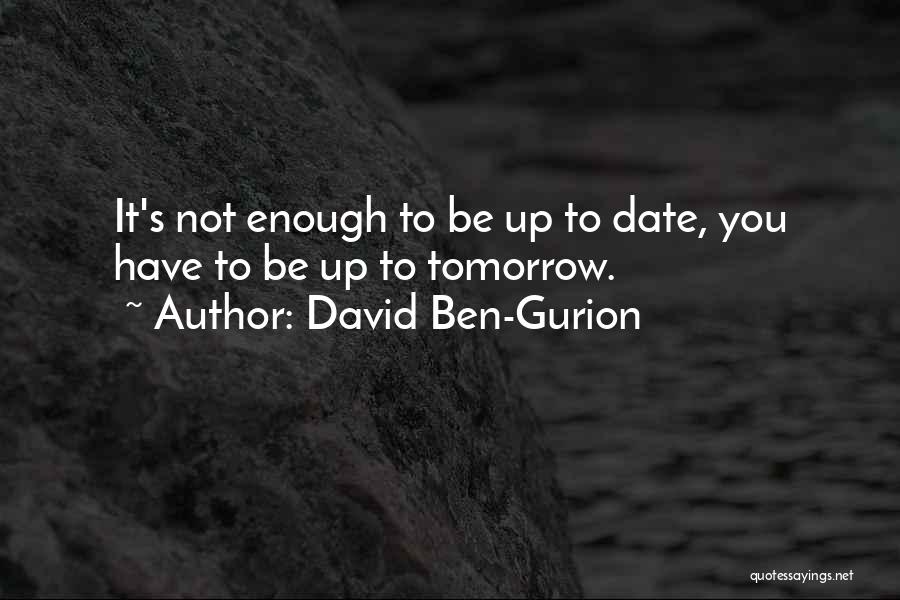 Ben David Quotes By David Ben-Gurion