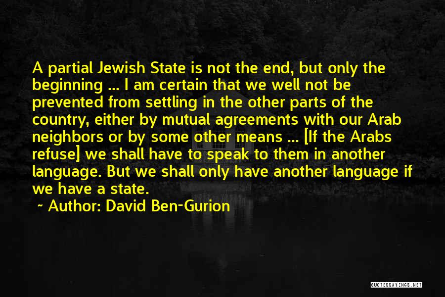 Ben David Quotes By David Ben-Gurion