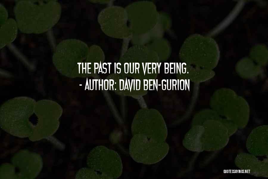 Ben David Quotes By David Ben-Gurion