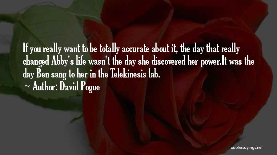 Ben David Quotes By David Pogue