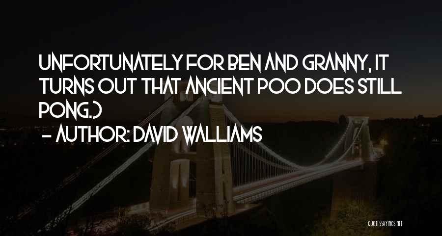 Ben David Quotes By David Walliams