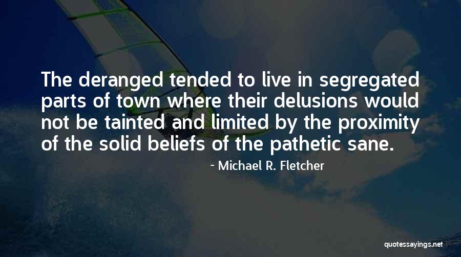 Ben Decker Quotes By Michael R. Fletcher Ben Decker Quotes By Michael R. Fletcher
