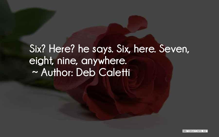 Ben Dunne Quotes By Deb Caletti