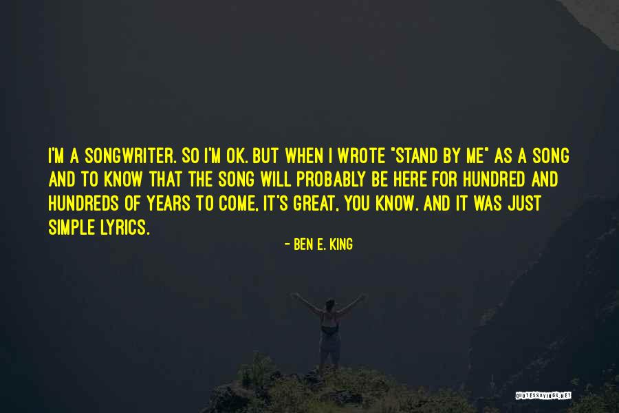 Ben E. King Quotes 1436852 Ben E. King Quotes 1436852