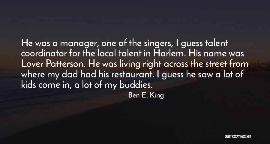 Ben E. King Quotes 1440461 Ben E. King Quotes 1440461