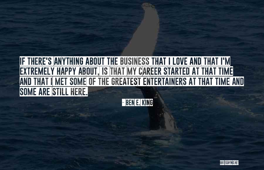 Ben E. King Quotes 1492775 Ben E. King Quotes 1492775