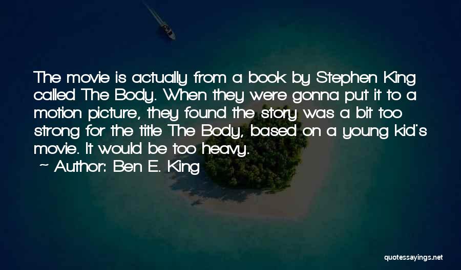 Ben E. King Quotes 1681615