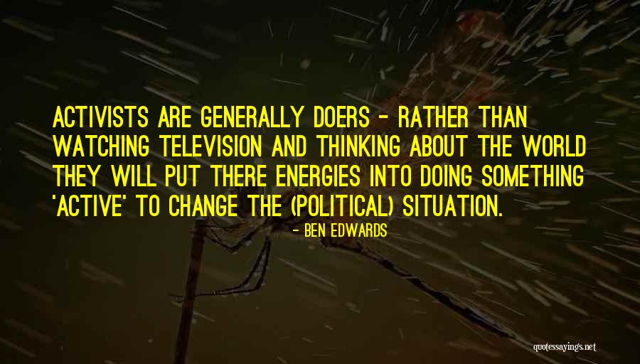 Ben Edwards Quotes 1728398