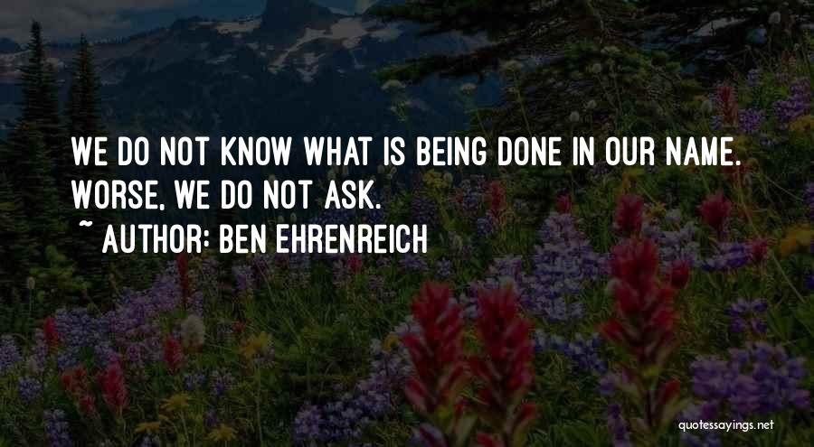 Ben Ehrenreich Quotes 328894