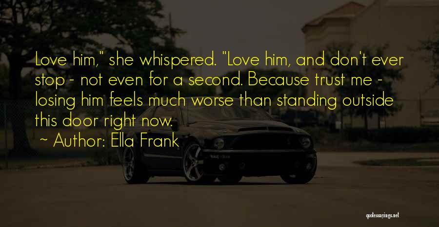 Ben Elton First Casualty Quotes By Ella Frank