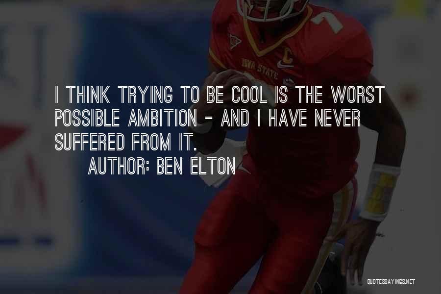 Ben Elton Quotes 1042325