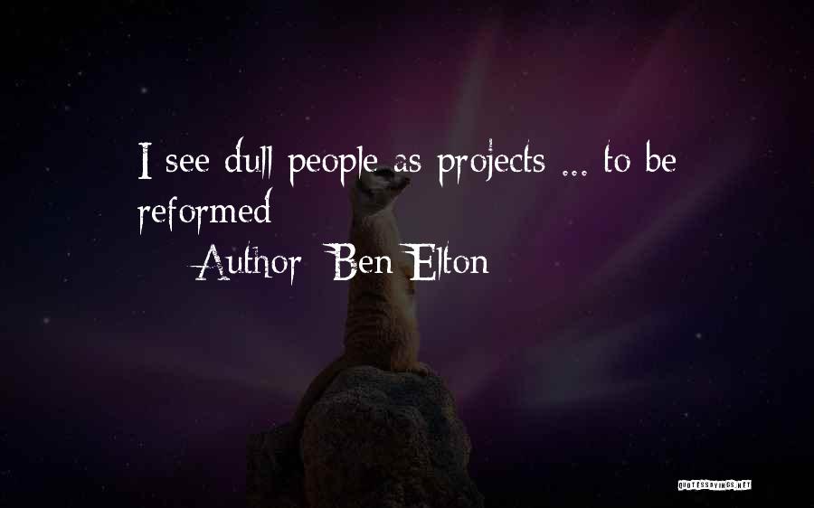 Ben Elton Quotes 2221681