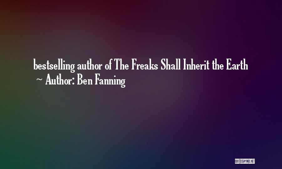 Ben Fanning Quotes 1843299