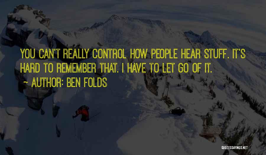 Ben Folds Quotes 1160532