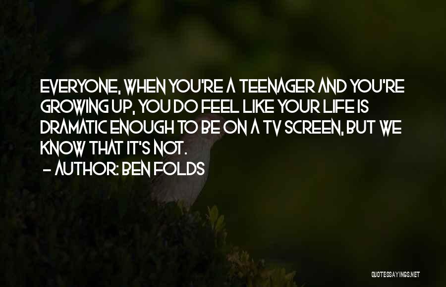 Ben Folds Quotes 1202805