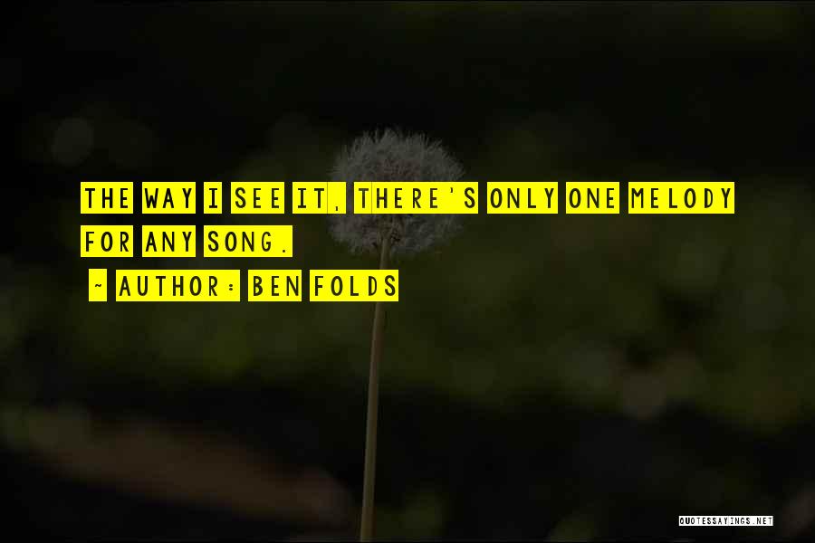 Ben Folds Quotes 1407320