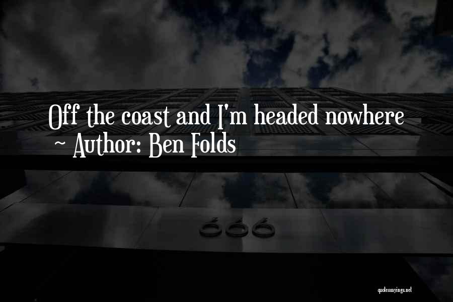 Ben Folds Quotes 1602761