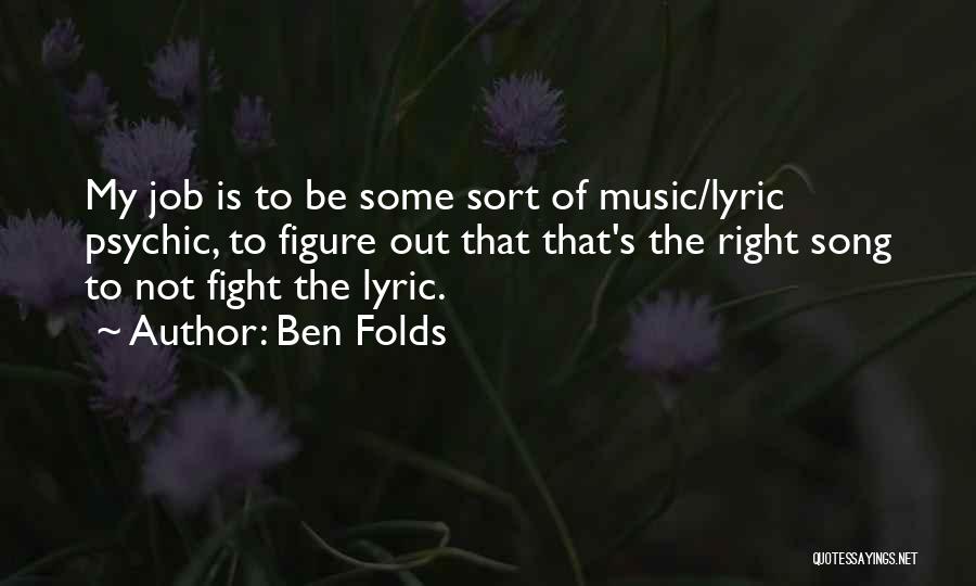 Ben Folds Quotes 1769313