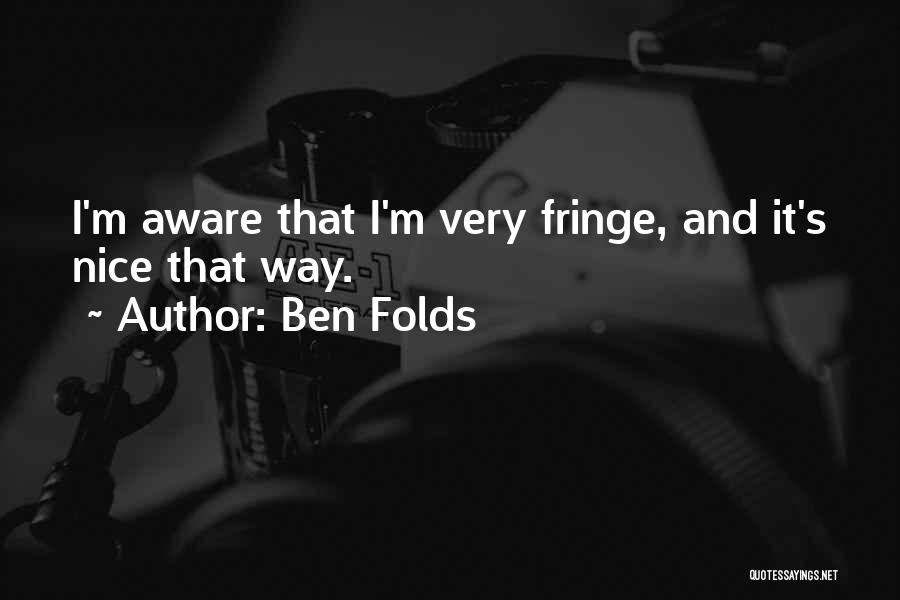 Ben Folds Quotes 2159521