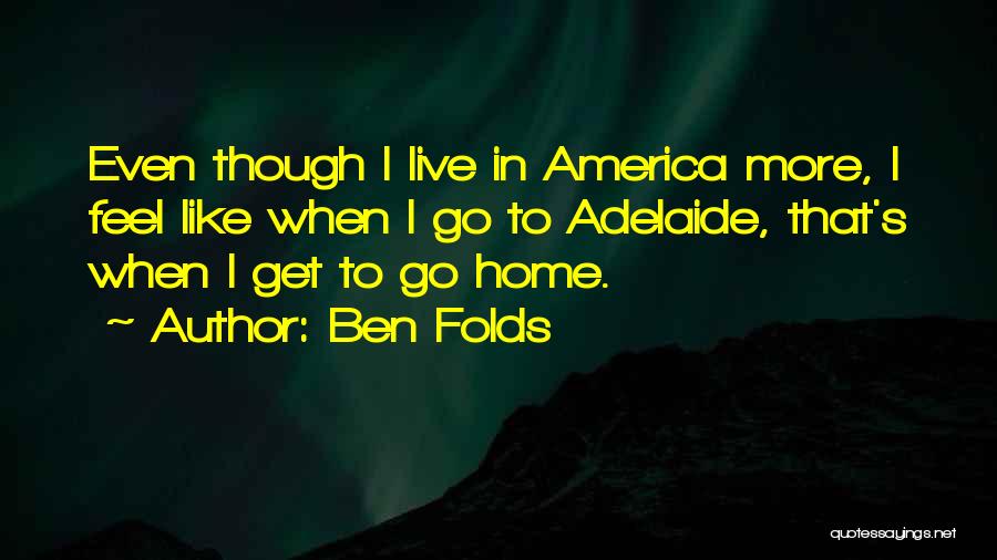 Ben Folds Quotes 2209344