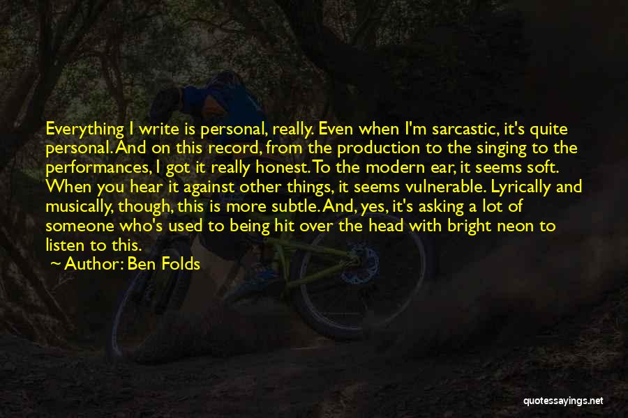 Ben Folds Quotes 633696