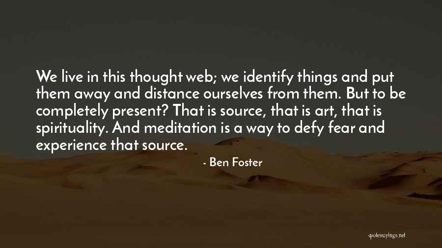 Ben Foster Quotes 404074