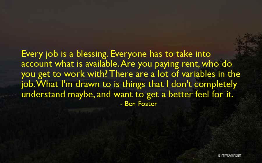 Ben Foster Quotes 898653 Ben Foster Quotes 898653