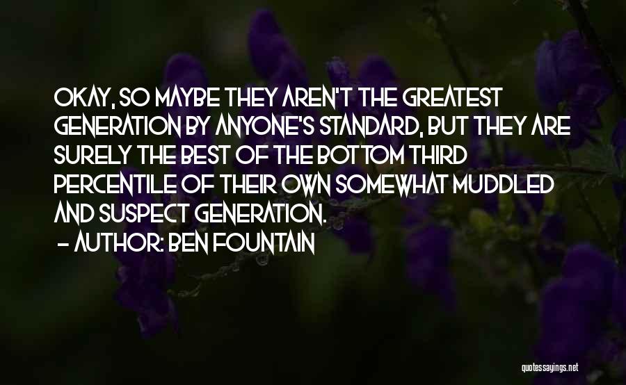 Ben Fountain Quotes 1838977