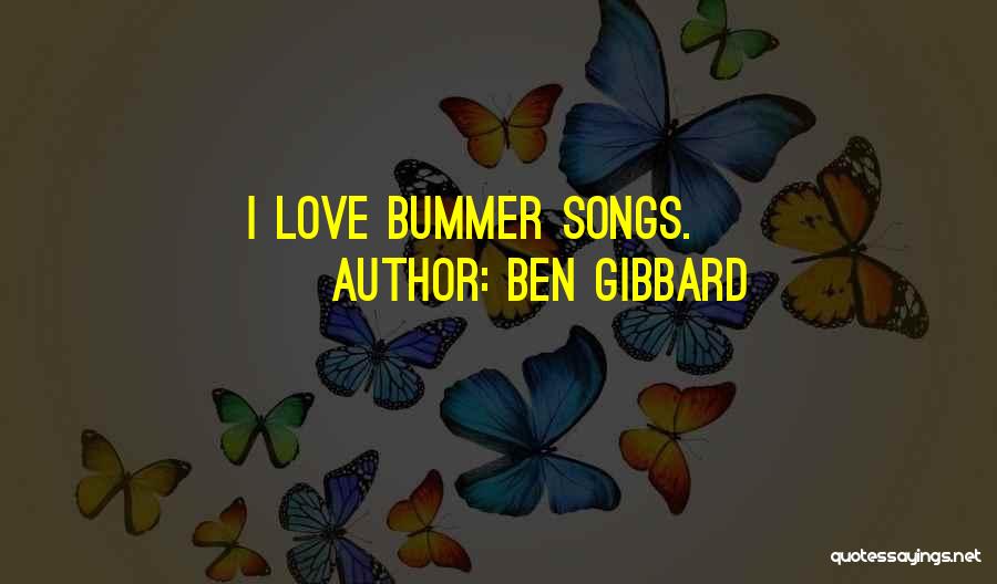 Ben Gibbard Quotes 1582491